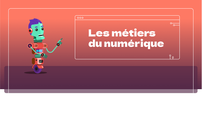 Les métiers du numériques