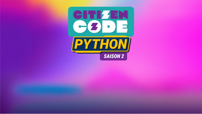 Citizen Code Python Saison 2