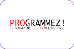 Programmez le magazine des développeurs